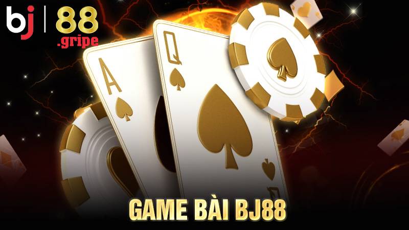 Game Bài BJ88 – Hơn 20 Game Trực Tuyến Giải Trí Đỉnh Cao 2026 1 Game bài BJ88